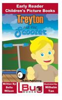 Treyton and the Scooter - Early Reader - Children's Picture Books