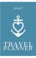Boat Travel Planner: Plan 4 Trips With Daily Activities, Food, Accommodation And Daily Best Memory With Plenty Of Space For Packing list, Pictures, Budget, Diary And Ske
