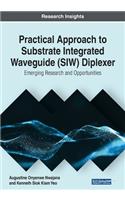 Practical Approach to Substrate Integrated Waveguide (SIW) Diplexer