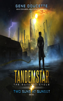 Two Suns at Sunset: (Tandemstar: The Outcast Cycle Lib/E, 1)