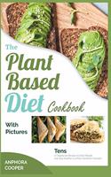 The Plant-Based Diet Cookbook with Pictures