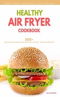 Healthy Air Fryer Cookbook