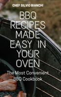 BBQ Recipes Made Easy in Your Oven