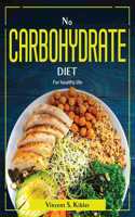 No Carbohydrate Diet
