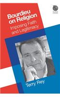 Bourdieu on Religion: Imposing Faith and Legitimacy