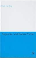 Augustine and Roman Virtue