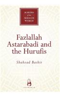 Fazlallah Astarabadi and the Hurufis