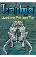 Teratologist - Revised Edition