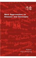 New Approaches to Classes and Concepts