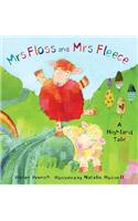 Mrs Floss and Mrs Fleece