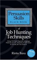 Persuasion Skills Black Book of Job Hunting Techniques