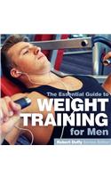 Weight Training for Men: The Essential Guide