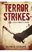 Terror Strikes...in a small town
