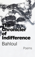 Chronicler of Indifference