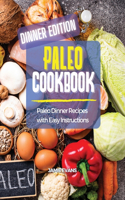 Paleo Cookbook Dinner Edition