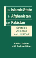 The Islamic State in Afghanistan and Pakistan
