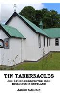 Tin Tabernacles and other Corrugated Iron Buildings in Scotland