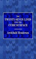 The Twenty-Seven Lines Upon the Cubic Surface