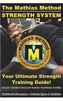 The Mathias Method STRENGTH SYSTEM