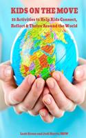 25 Activities to Help Kids Connect, Reflect & Thrive Around the World