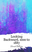 Looking Backward, 2000 to 1887