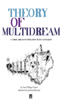 Theory of Multidreams