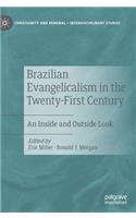 Brazilian Evangelicalism in the Twenty-First Century