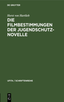 Die Filmbestimmungen Der Jugendschutznovelle