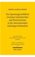 Das Spannungsverhältnis zwischen Schiedsrichter und Parteivertreter in der internationalen Schiedsgerichtsbarkeit