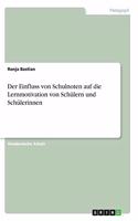 Der Einfluss von Schulnoten auf die Lernmotivation von Schülern und Schülerinnen
