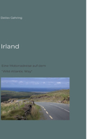 Irland: Eine Motorradreise auf dem "Wild Atlantic Way"
