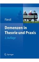 Demenzen in Theorie Und Praxis