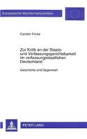 Zur Kritik an Der Staats- Und Verfassungsgerichtsbarkeit Im Verfassungsstaatlichen Deutschland