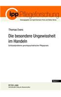 Die Besondere Ungewissheit Im Handeln