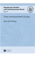 Tuerkei und Deutschland in Europa