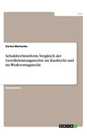 Schuldrechtsreform. Vergleich Der Gewährleistungsrechte Im Kaufrecht Und Im Werkvertragsrecht