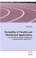 Portability of Parallel and Distributed Applications