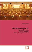 The Playwright As Filmmaker