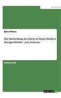 Die Darstellung des Alters in Tanja Dückers Kurzgeschichte 
