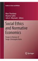 Social Ethics and Normative Economics: Essays in Honour of Serge-Christophe Kolm