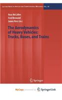 The Aerodynamics of Heavy Vehicles: Trucks, Buses, and Trains
