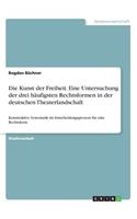 Kunst der Freiheit. Eine Untersuchung der drei häufigsten Rechtsformen in der deutschen Theaterlandschaft