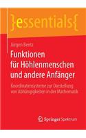 Funktionen Für Höhlenmenschen Und Andere Anfänger