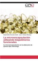 microencapsulación utilizando biopolímeros funcionales
