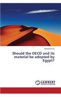 Should the OECD and its material be adopted by Egypt?