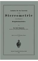 Leitfaden für den Unterricht in der Stereometrie mit den Elementen der Projektionslehre