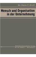 Mensch Und Organisation in Der Unternehmung