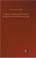 History of Horncastle from the earliest Period to the Present Time