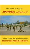 Zugvögel auf Rädern II
