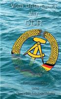Vom Untergang der DDR: Enthüllungs- und Geschichtsbüchlein